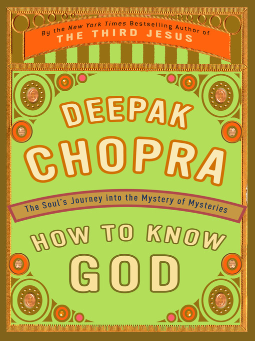 Title details for How to Know God by Deepak Chopra, M.D. - Available